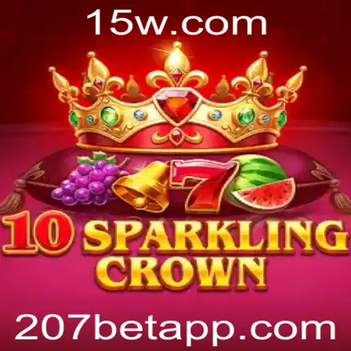 Descubra o Fascinante Mundo de 10SparklingCrown no 207bet