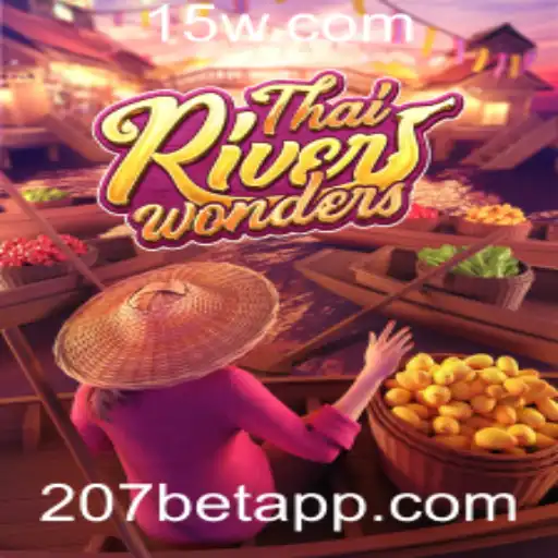 Descubra a Magia de ThaiRiverWonders com 207bet