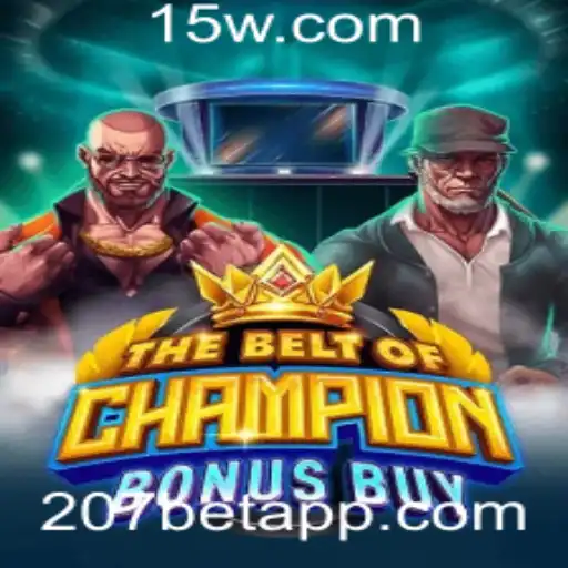 TheBeltOfChampionBonusBuy: Um Novo Fenômeno no Mundo dos Jogos com 207bet